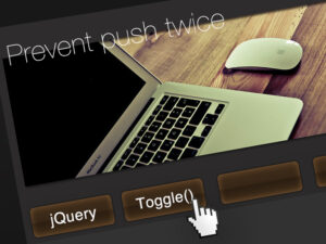 jQuery Toggle(トグル)の2度押し防止!!(点滅を消す方法)